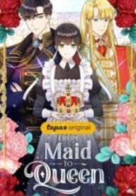 From Maid To Queen