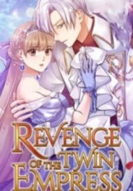 Revenge Of The Twin Empress