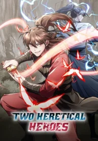 Two Heretical Heroes [Official]